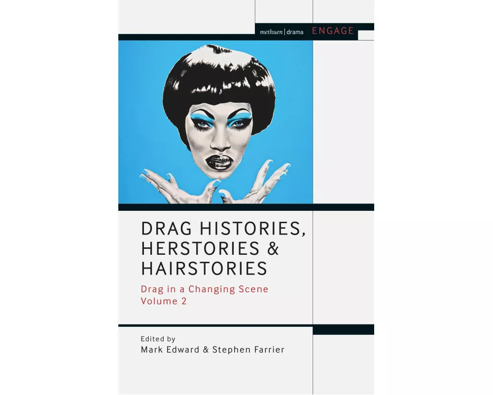 Drag Histories, Herstories and Hairstories