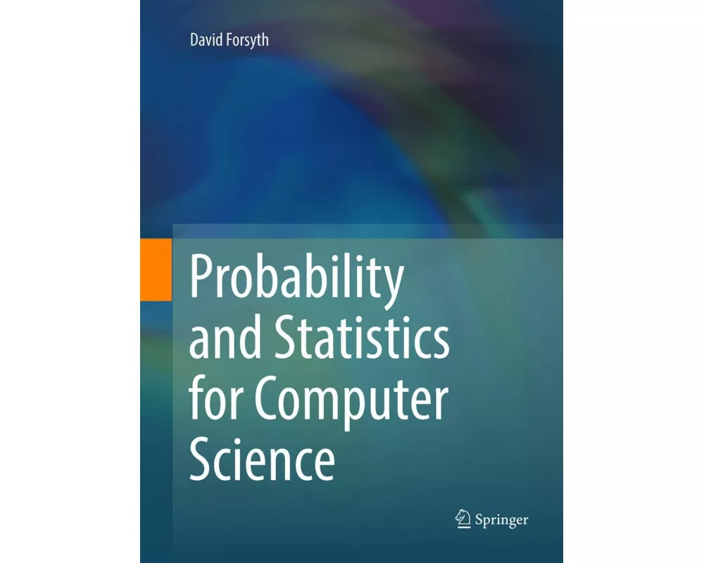 Probability and Statistics for Computer Science