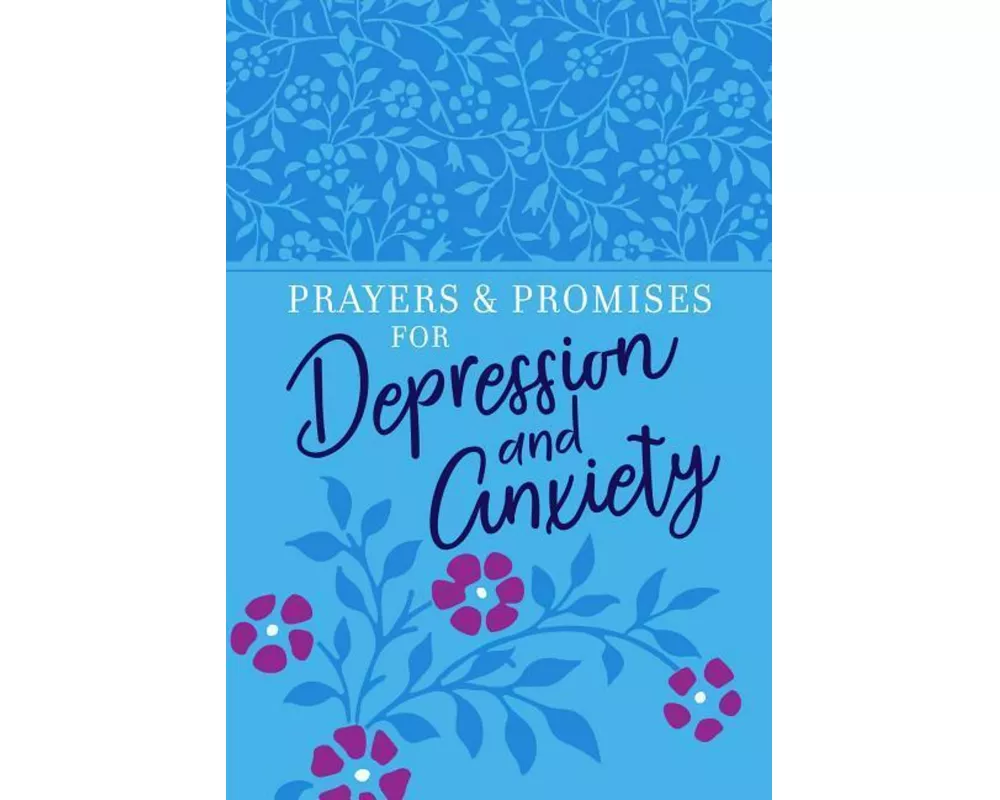 Prayers & Promises for Depression and Anxiety