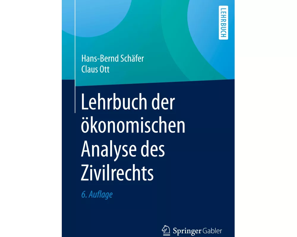 Lehrbuch der ökonomischen Analyse des Zivilrechts