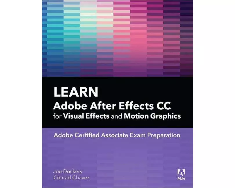 Learn Adobe After Effects CC for Visual Effects and Motion Graphics
