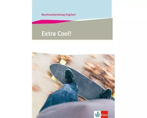 Extra Cool! Berufsvorbereitung Englisch. Lehr-/Arbeitsbuch