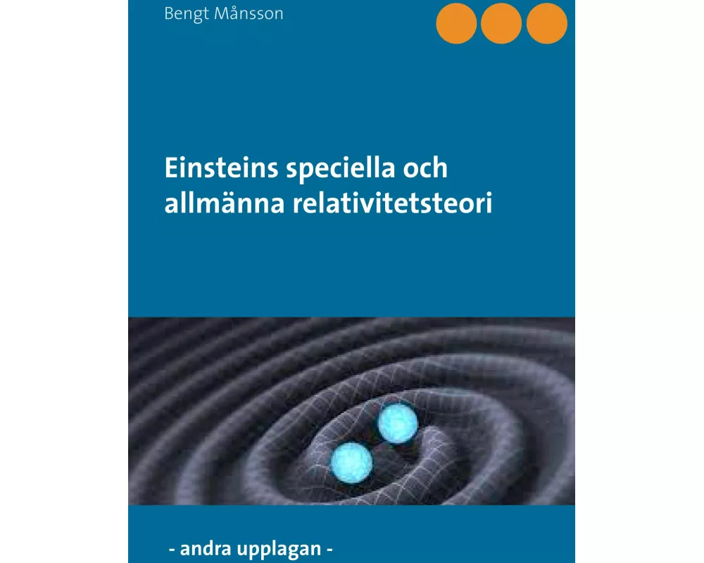 Einsteins speciella och allmänna relativitetsteori