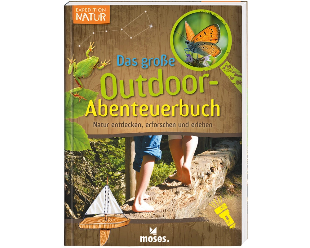 Expedition Natur - Das große Outdoor-Abenteuerbuch