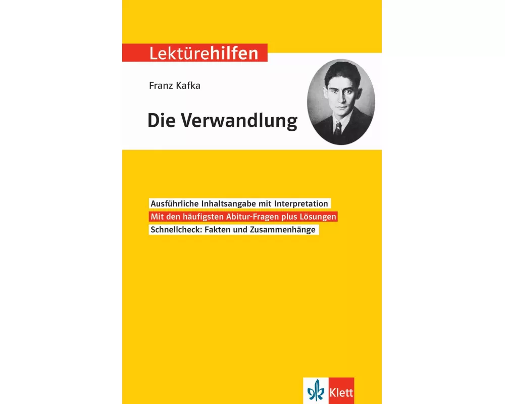 Lektürehilfen Franz Kafka, "Die Verwandlung". Interpretationshilfe für Oberstufe und Abitur
