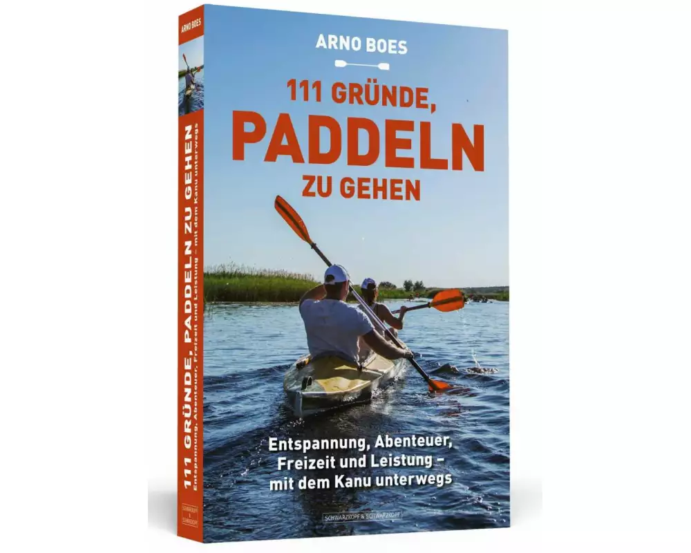 111 Gründe, paddeln zu gehen