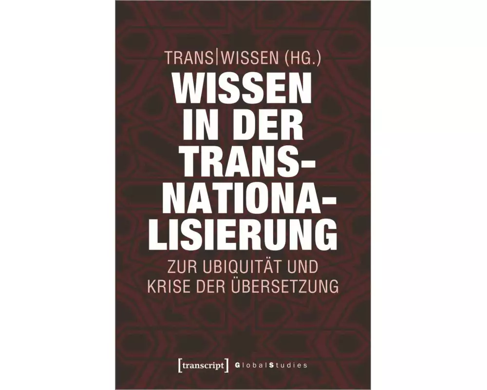 Wissen in der Transnationalisierung