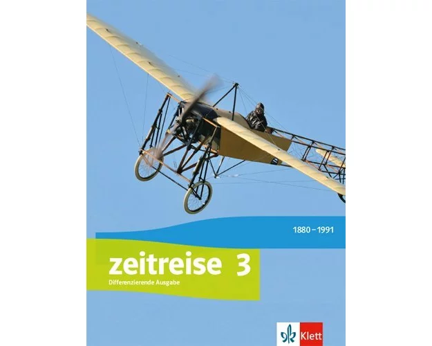Zeitreise 3. Differenzierende Ausgabe Nordrhein-Westfalen, Sachsen-Anhalt. Schülerbuch Klasse 9/10