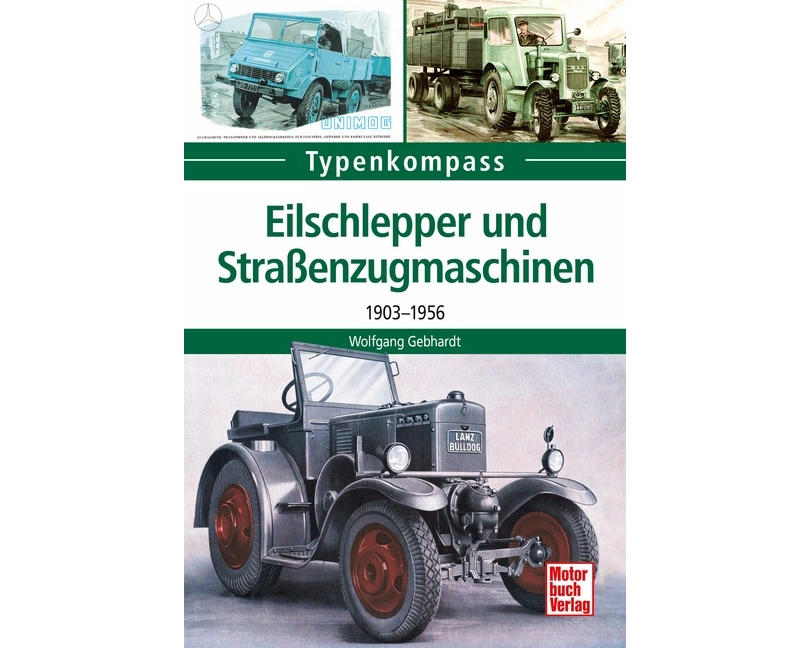 Eilschlepper und Straßenzugmaschinen