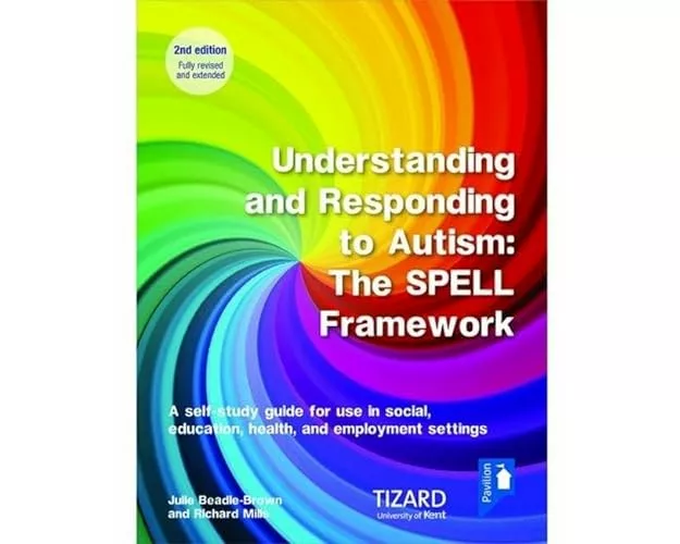 Understanding and Responding to Autism, The SPELL Framework Self-study Guide (2nd edition)