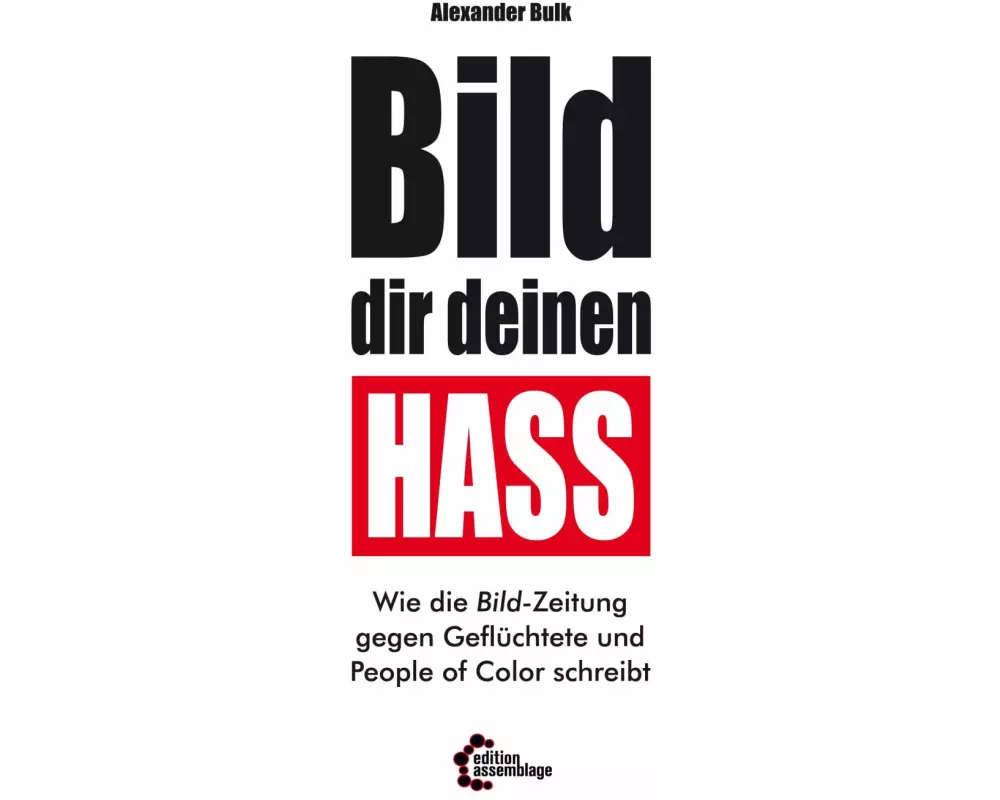 BILD dir deinen Hass