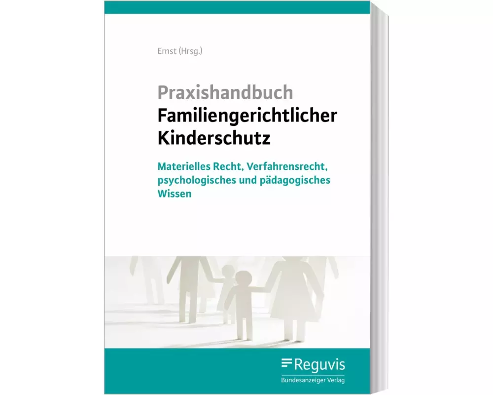 Praxishandbuch Familiengerichtlicher Kinderschutz