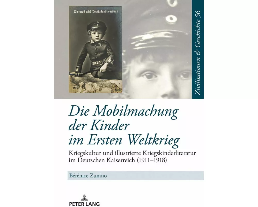 Die Mobilmachung der Kinder im Ersten Weltkrieg