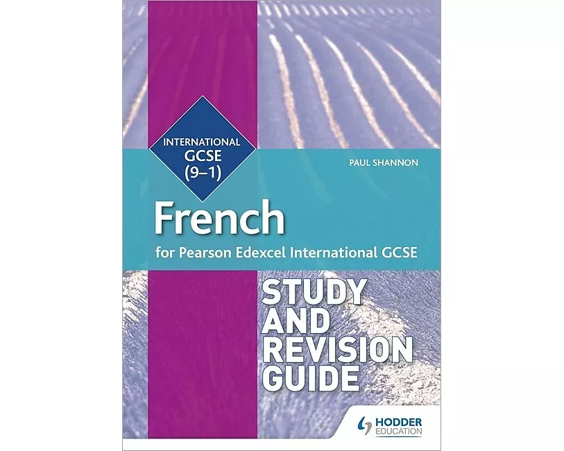 Pearson Edexcel International GCSE French Study and Revision Guide