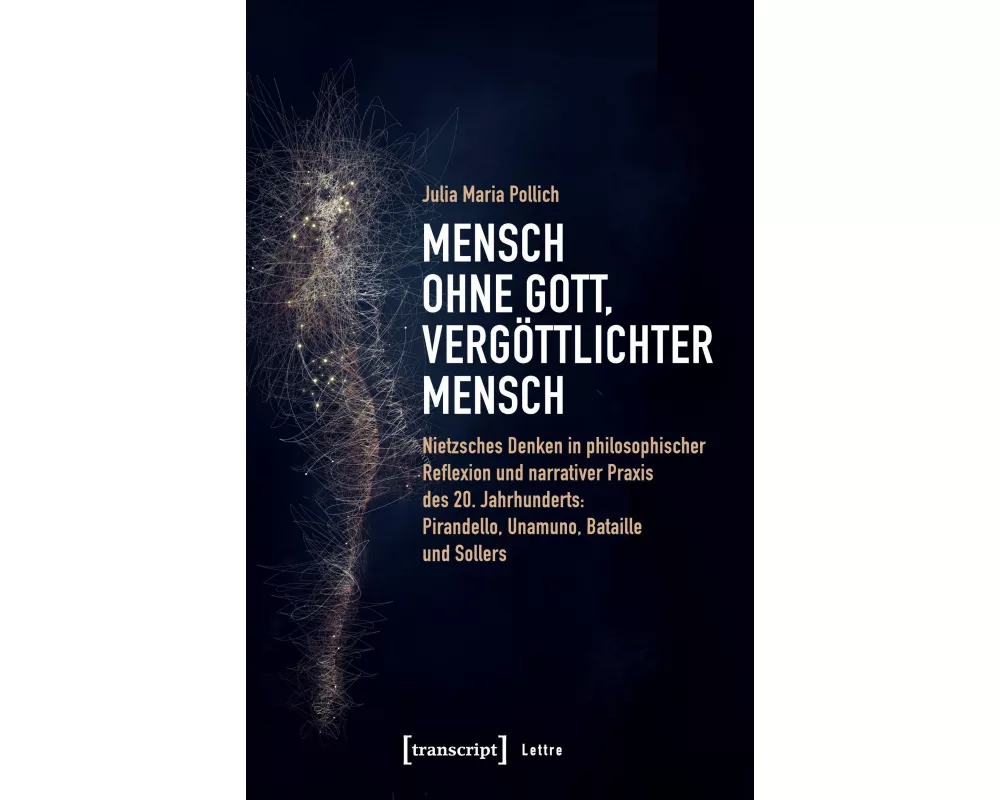 Mensch ohne Gott, vergöttlichter Mensch