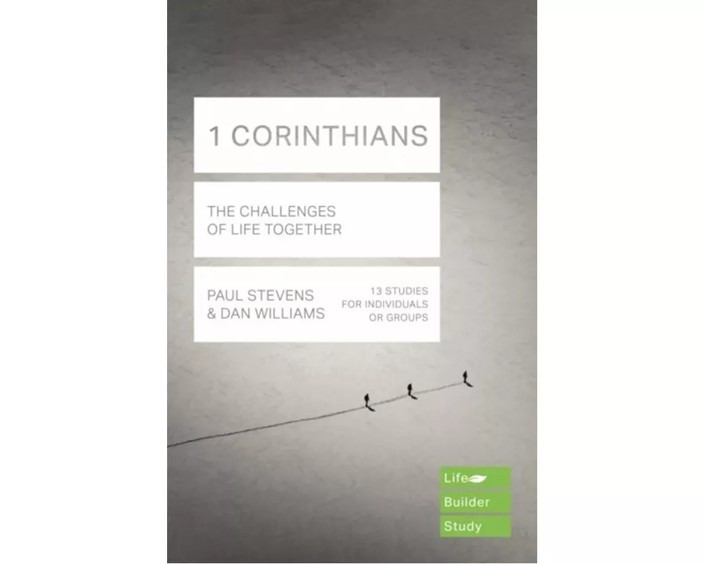 1 Corinthians (Lifebuilder Study Guides): The Challenges of Life Together