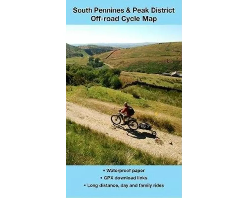 South Pennines and Peak District Off-road Cycle Map