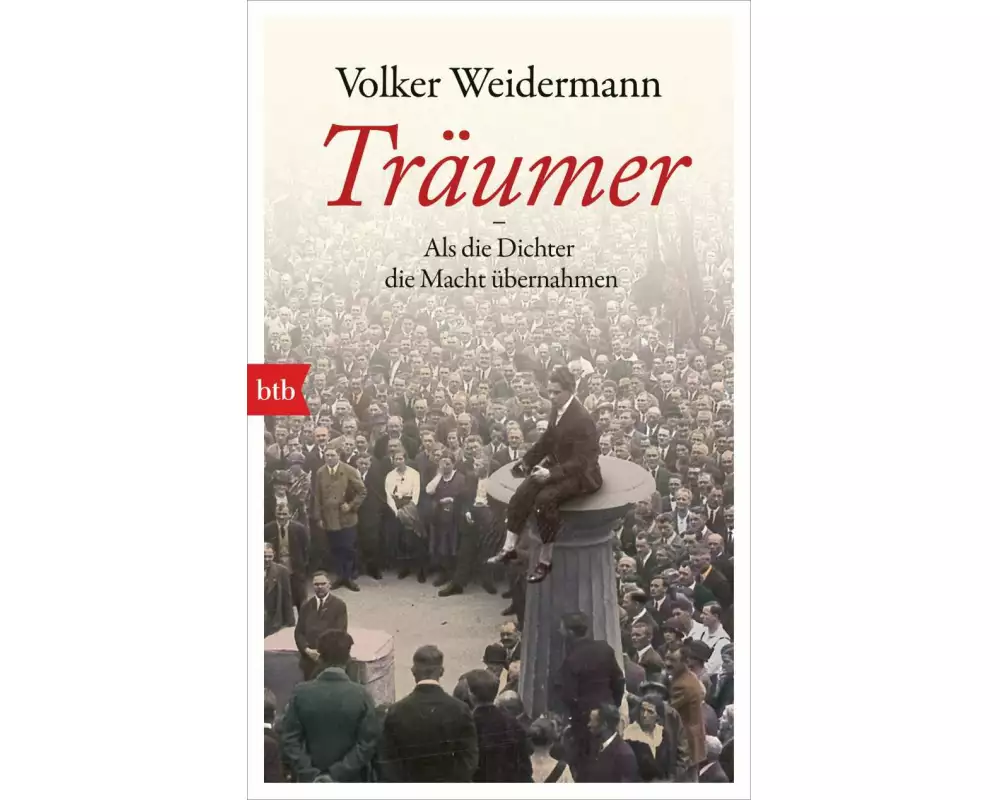 Träumer - Als die Dichter die Macht übernahmen