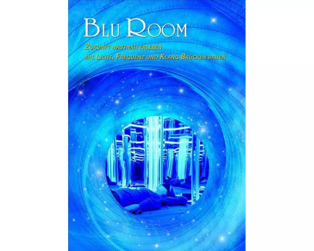 Blu Room - Zukunft hautnah erleben