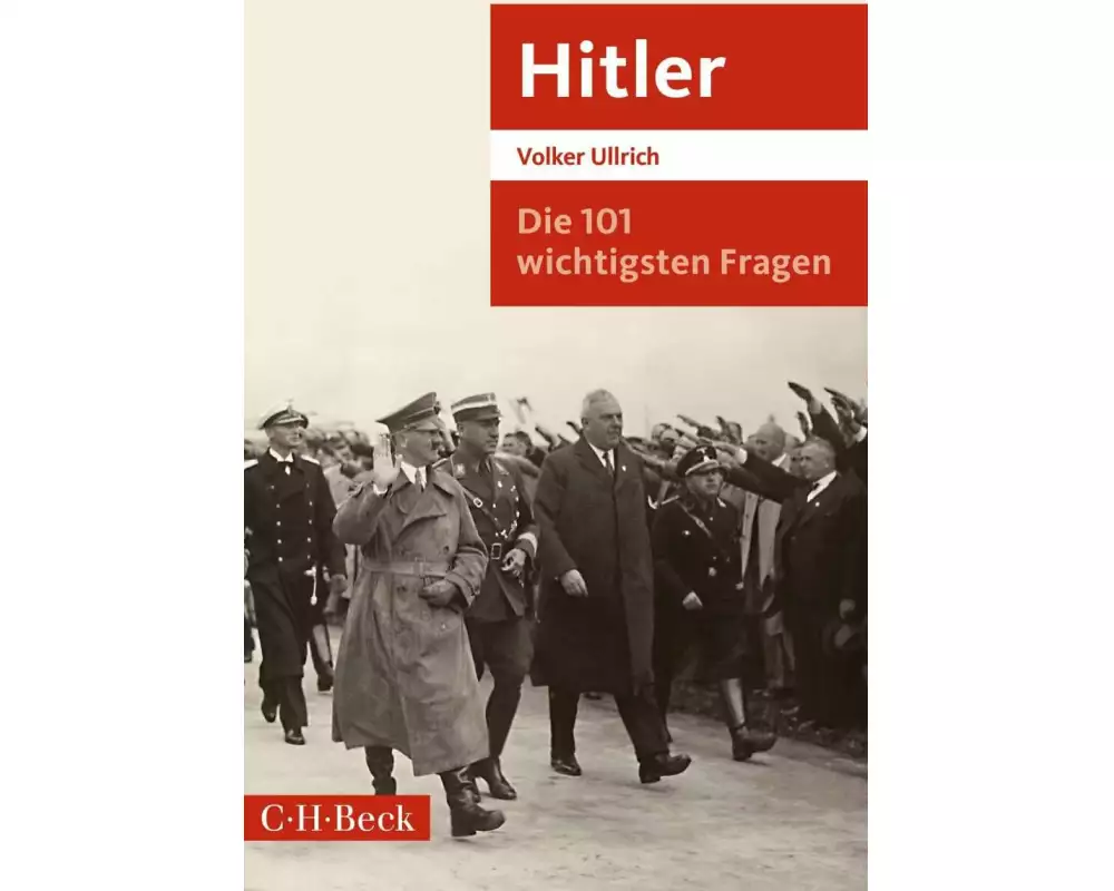 Die 101 wichtigsten Fragen: Hitler