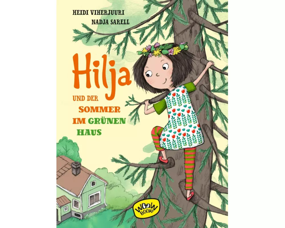 Hilja und der Sommer im grünen Haus