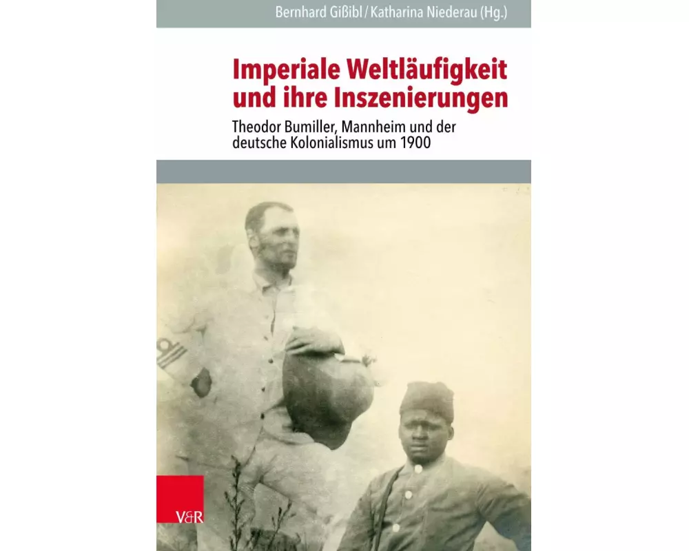 Imperiale Weltläufigkeit und ihre Inszenierungen