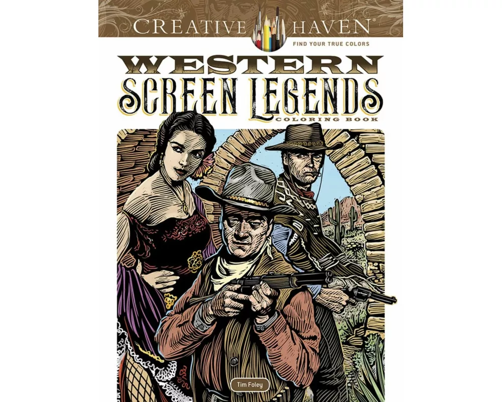 Creative Haven Western Screen Legends Coloring Book