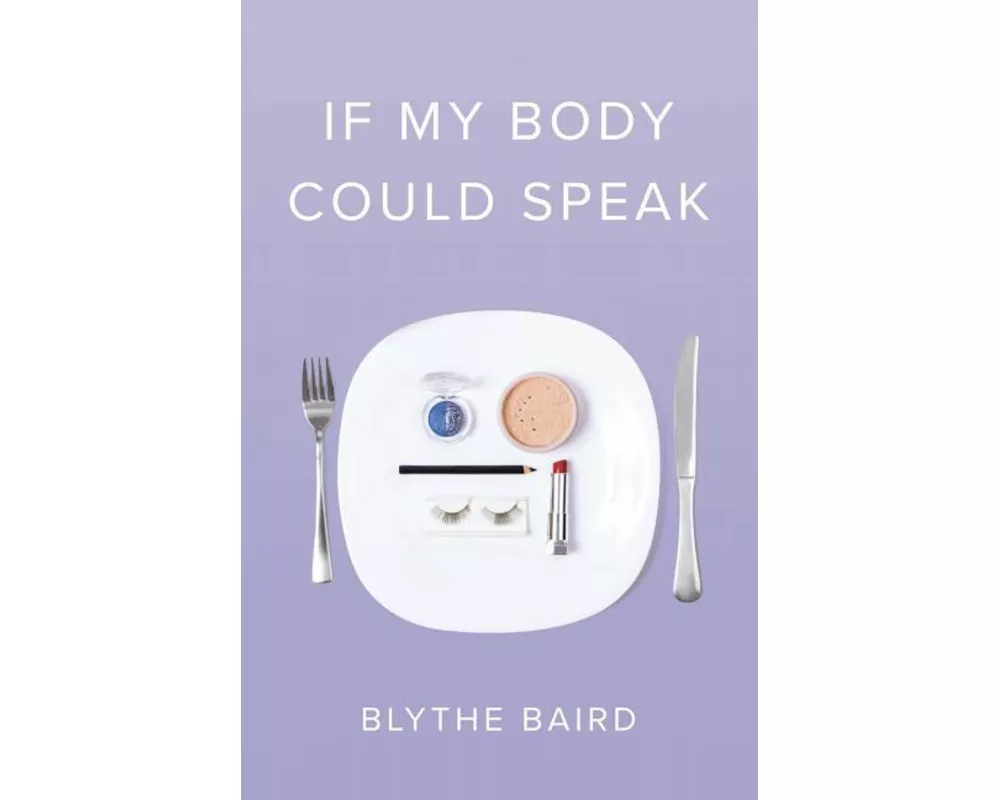 If My Body Could Speak