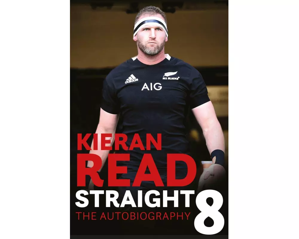 Kieran Read - Straight 8: The Autobiography