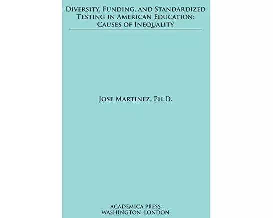 Diversity, Funding, and Standardized Testing in American Education