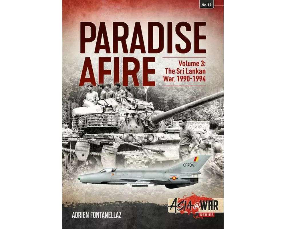 Paradise Afire: The Sri Lankan War