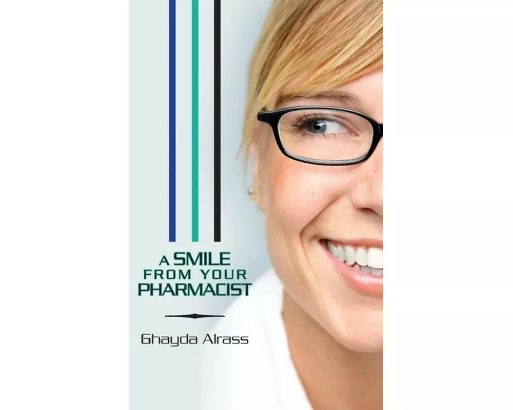 A Smile From Your Pharmacist: It is Your Pharmacist