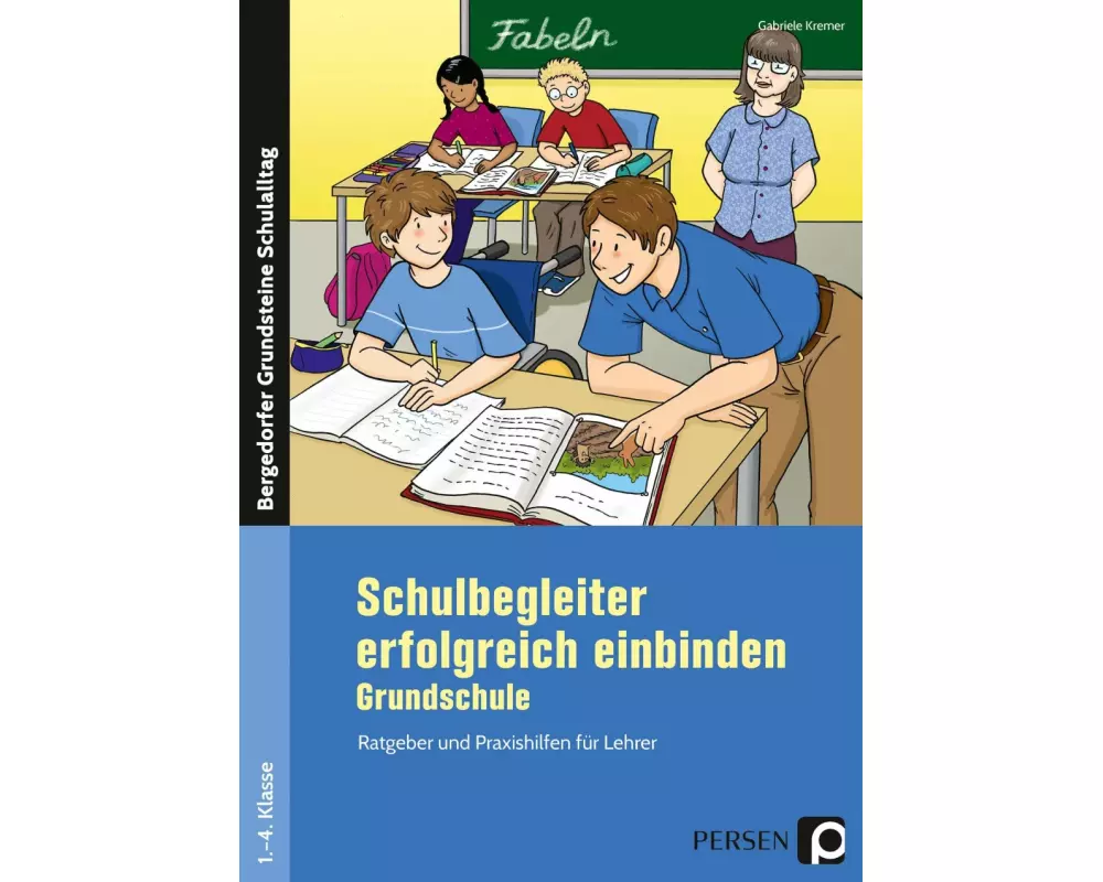 Schulbegleiter erfolgreich einbinden - Grundschule