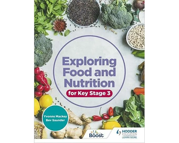 Exploring Food and Nutrition for Key Stage 3