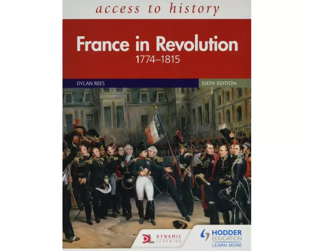 Access to History: France in Revolution 1774–1815 Sixth Edition