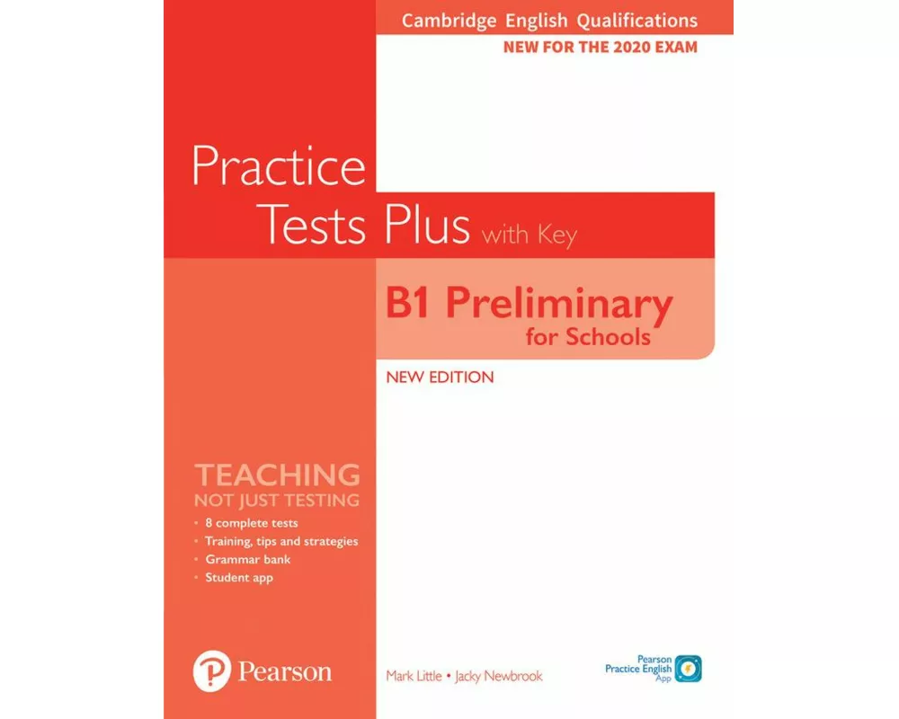 Cambridge English Qualifications: B1 Preliminary for Schools Practice Tests Plus with key