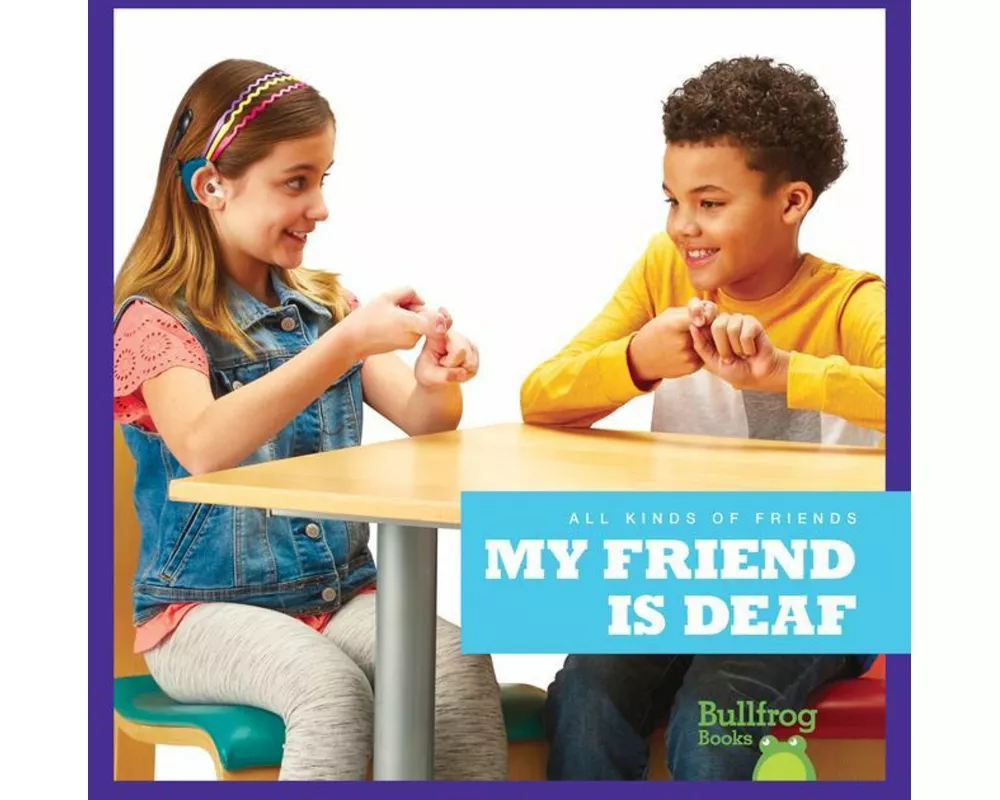 My Friend Is Deaf