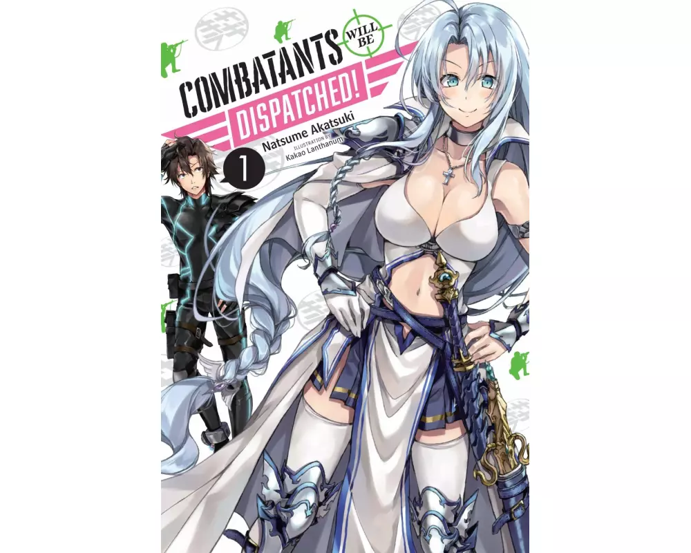 Combatants Will be Dispatched!, Vol. 1 (light novel)
