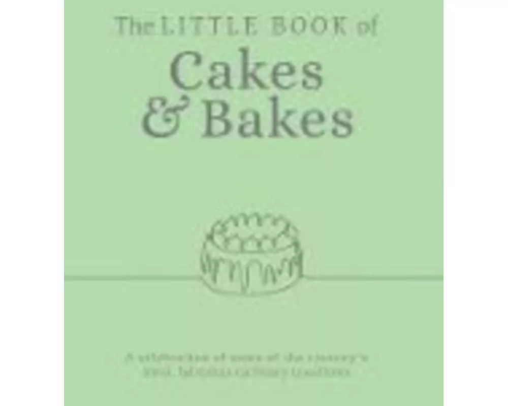 The Little Book of Cakes and Bakes