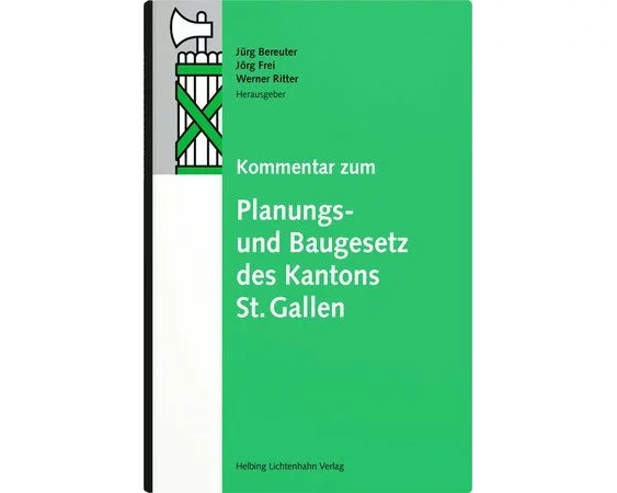 Kommentar zum Planungs- und Baugesetz des Kantons St. Gallen