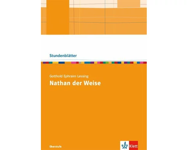 Gotthold Ephraim Lessing: Nathan der Weise. Kopiervorlagen mit Downloadpaket Oberstufe