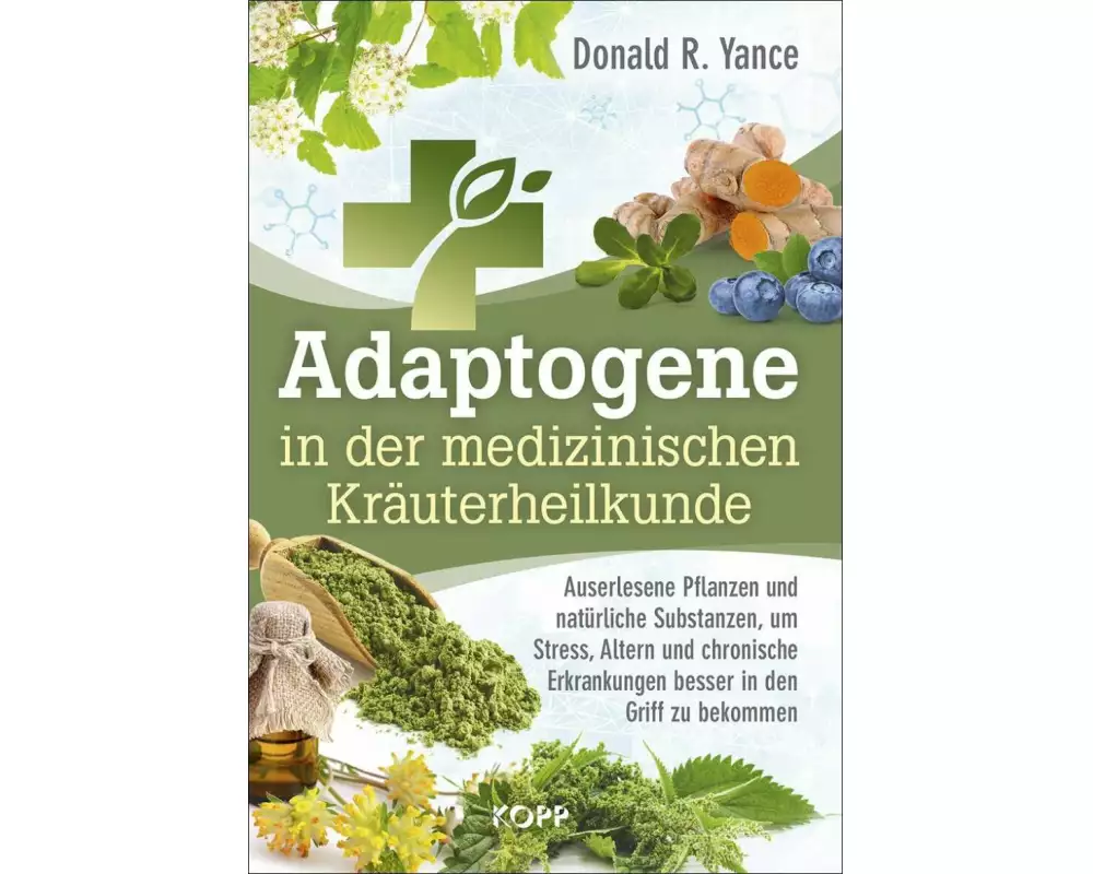 Adaptogene in der medizinischen Kräuterheilkunde
