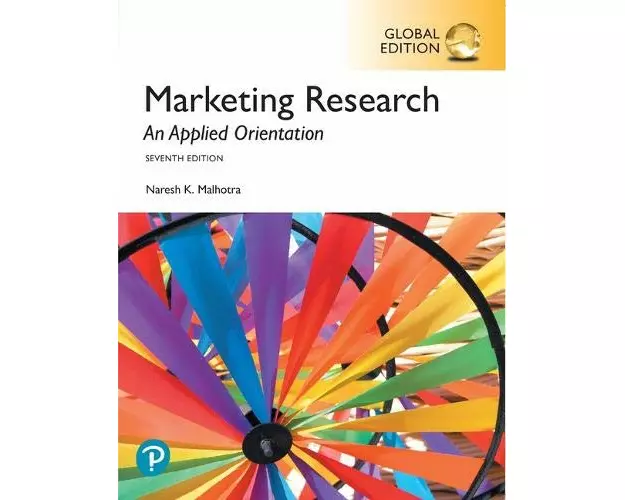 Marketing Research: An Applied Orientation, Global Edition