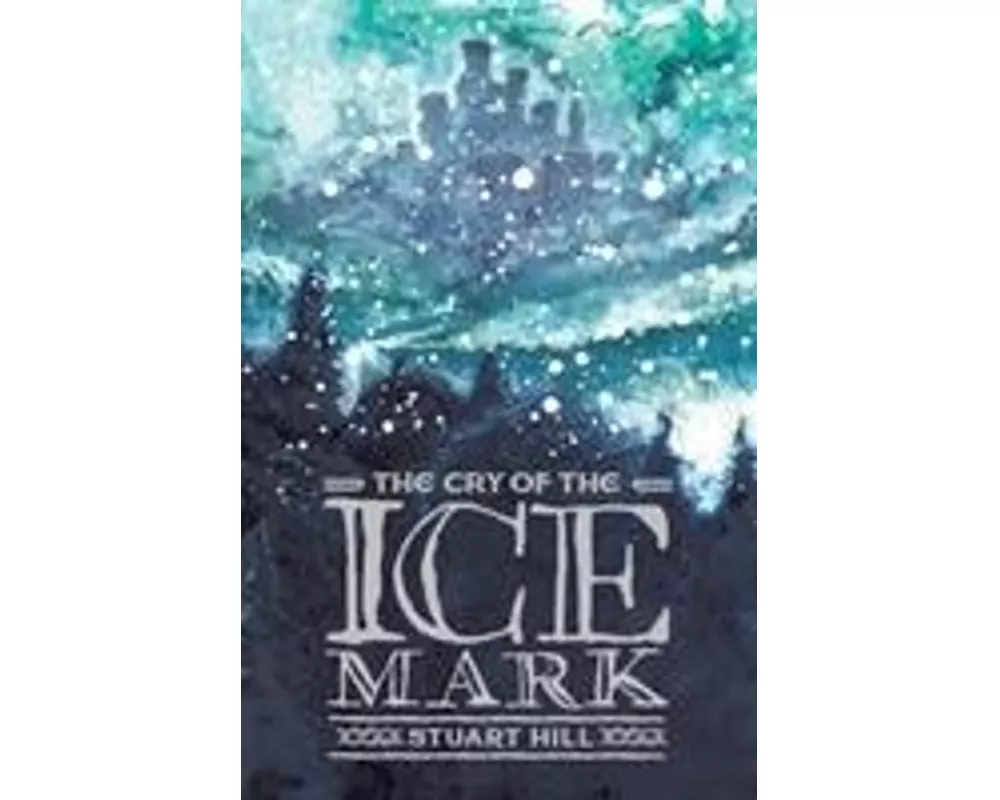 The Cry of the Icemark (2019 reissue)