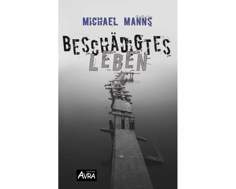 Beschdigtes Leben