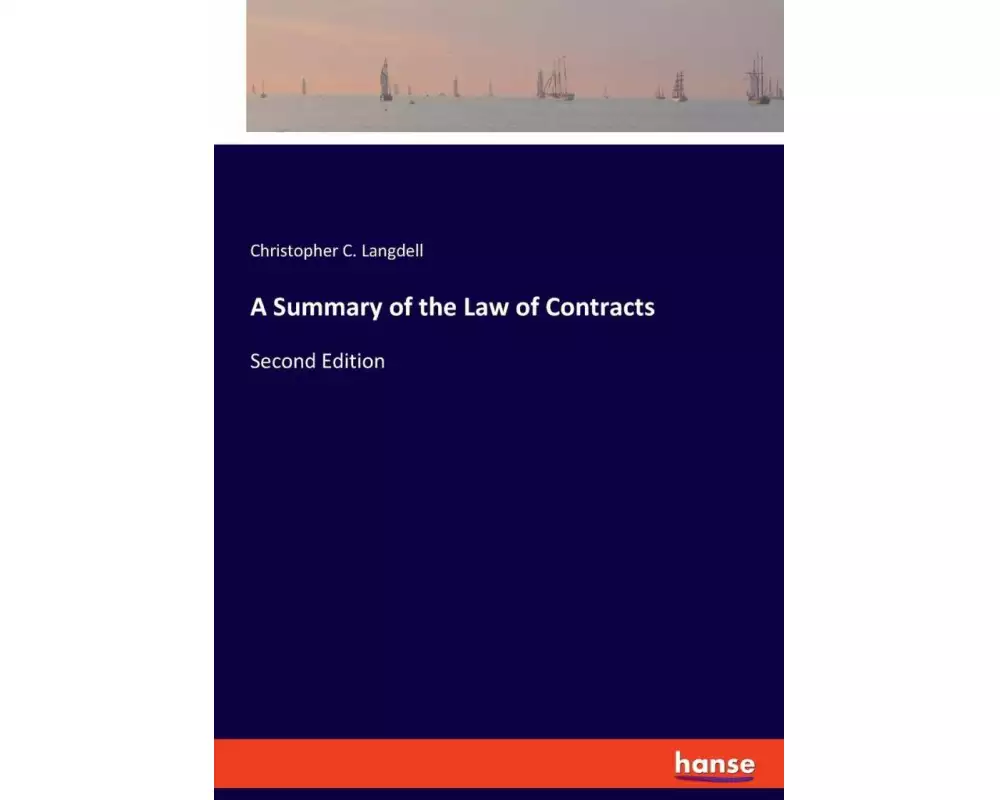 A Summary of the Law of Contracts