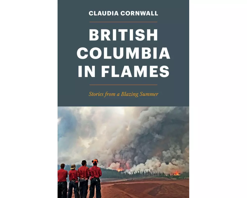British Columbia in Flames