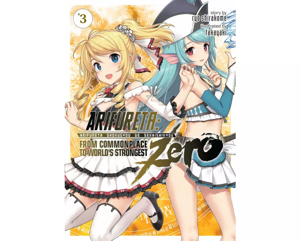 Arifureta: From Commonplace to World's Strongest Zero (Light Novel) Vol. 3