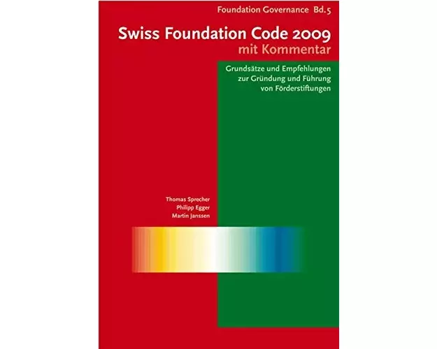 Swiss Foundation Code 2009 mit Kommentar