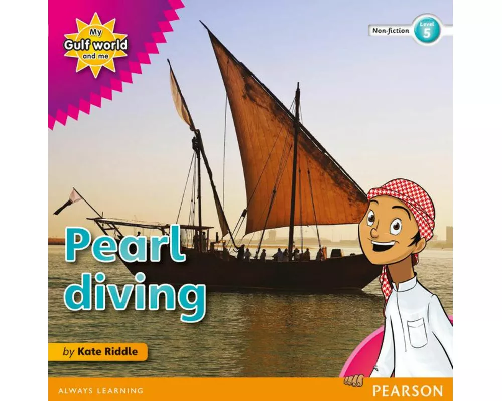 My Gulf World and Me Level 5 non-fiction reader: Pearl diving